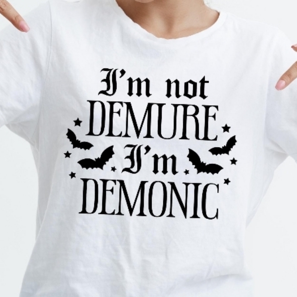 I'm Not Demure Graphic Tee